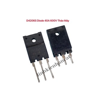 D4206s diode 40a 600v tháo máy