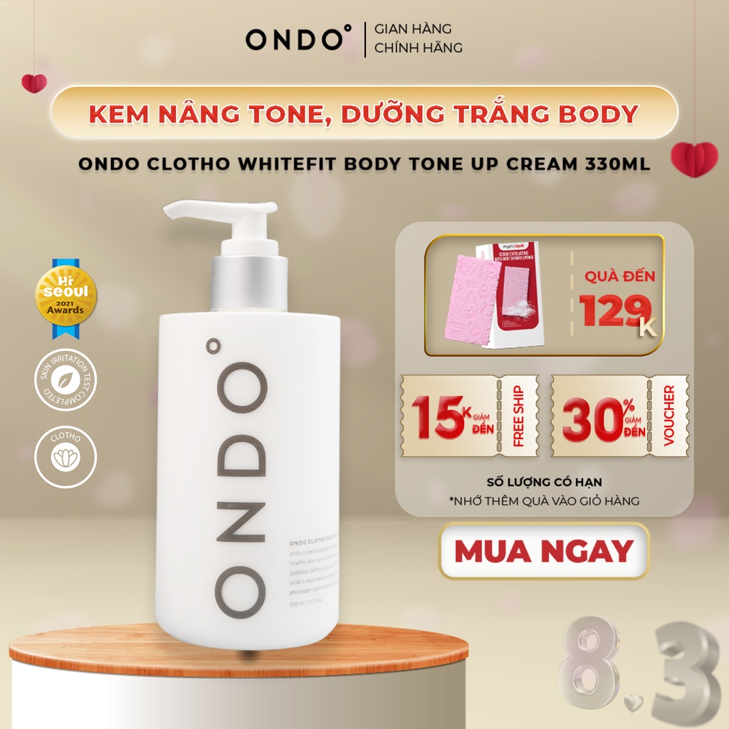 Kem dưỡng trắng nâng tone body Ondo Clotho Whitefit Body tone up cream 330ml