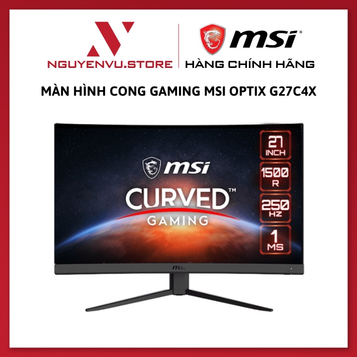 Màn hình cong Gaming MSI OPTIX G27C4X 27 Inch (FHD/VA/250Hz/1ms) - Hàng chính hãng | BigBuy360 - bigbuy360.vn