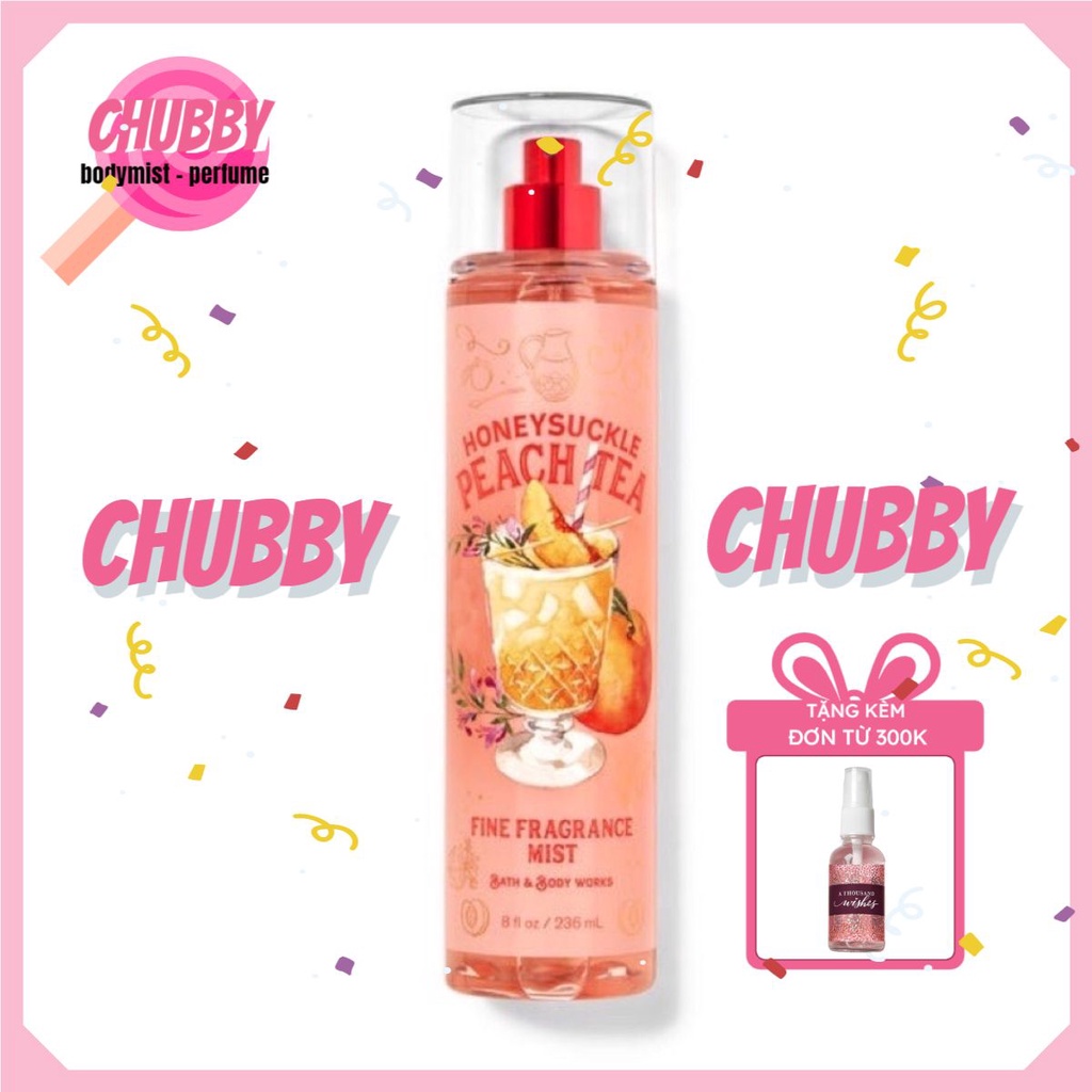 𝙘𝙝𝙪𝙗𝙗𝙮 - Xịt Thơm Toàn Thân BATH & BODY WORKS - HONEYSUCKLE PEACH TEA