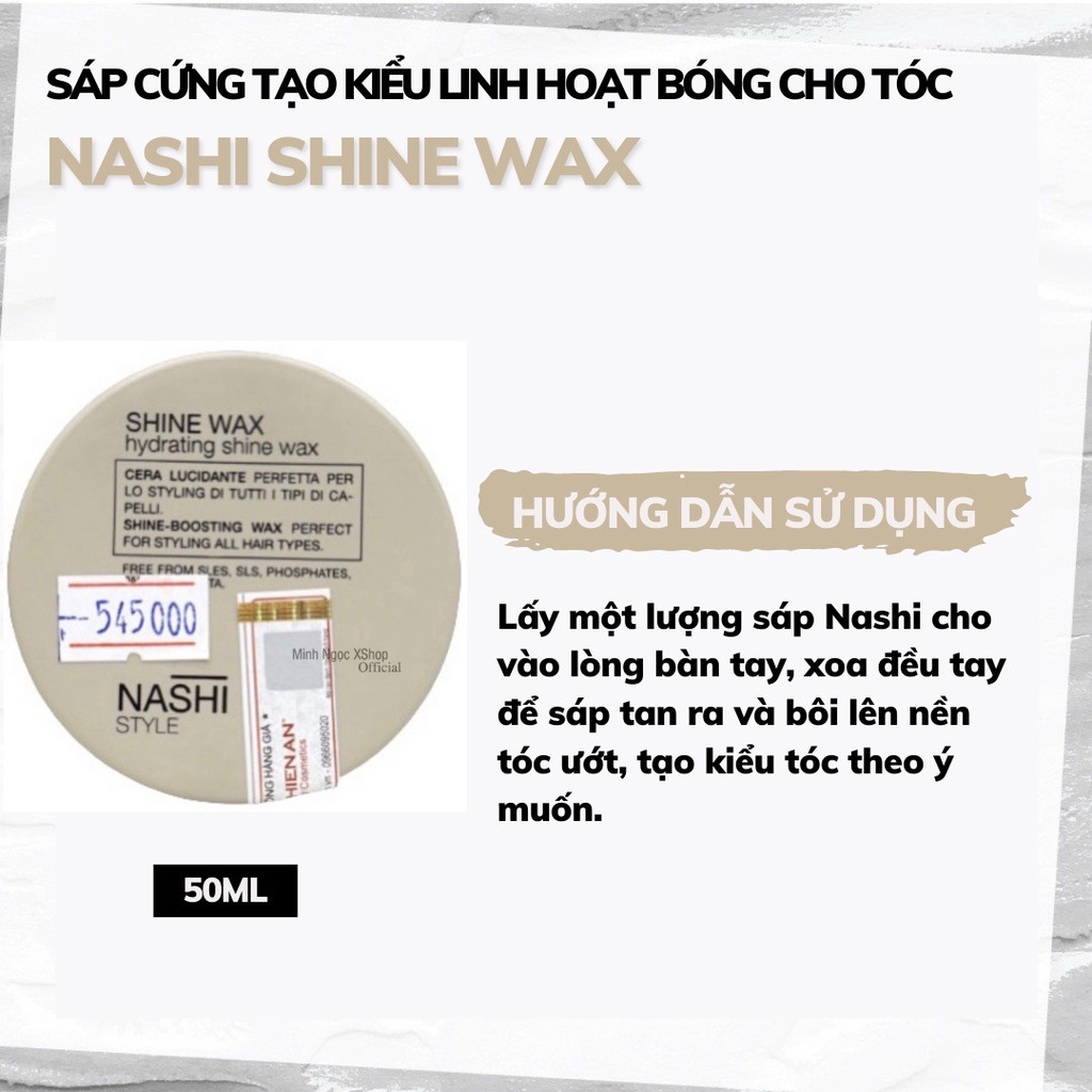 Sáp cứng tạo kiểu linh hoạt bóng cho tóc Nashi Shine Wax 50ML