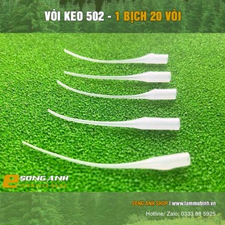 Vòi keo 502 ( 1 bịch 20 vòi )