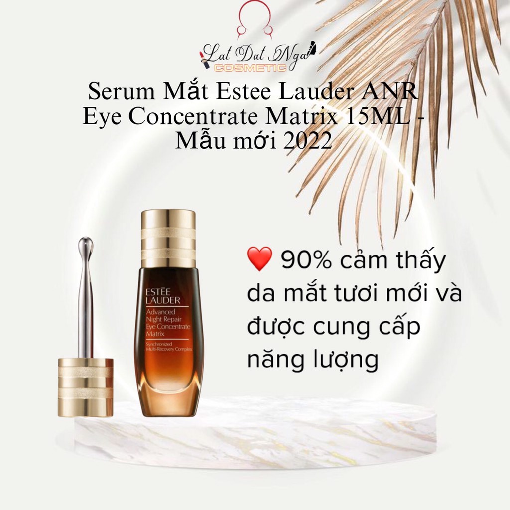( Mẫu Mới Hàng Công Ty ) Tinh Chất Dưỡng Mắt Estee Lauder Matrix 15ML