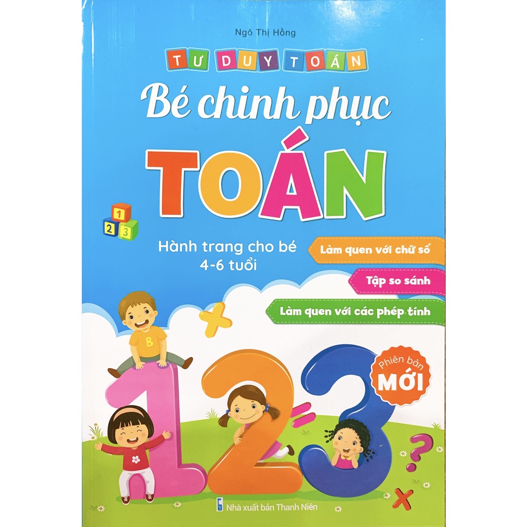 Sách - Bé chinh phục Toán học - hành trang dành cho bé 4 - 6 tuổi (phiên bản mới)