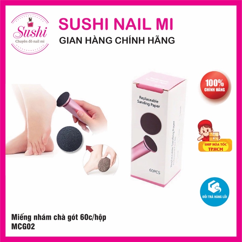 Miếng chà gót, miếng nhám chà gót 60 miếng/ hộp-MCG02 - Sushi nail mi