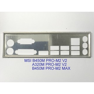 Miếng fe chặn main msi b450m pro-m2 v2, a320m pro-m2 v2, b450m pro-m2 max