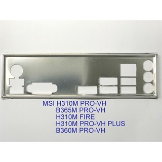 Miếng fe chặn main msi h310m pro-vh, b365m pro-vh, h310m fire, h310m pro-vh plus, b360m pro-vh