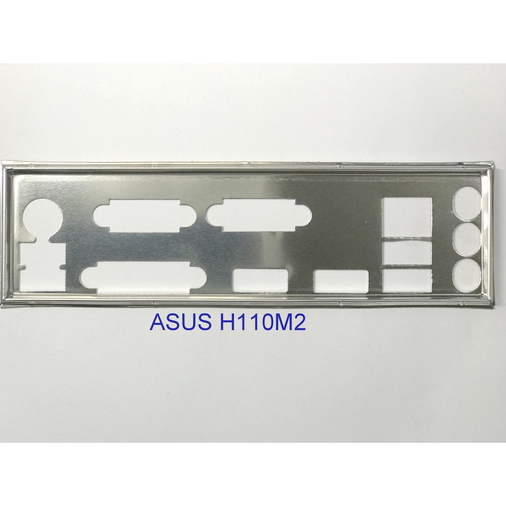 FE chặn main  ASUS PRIME H110M2 (Mainboard IO Shield: 264)