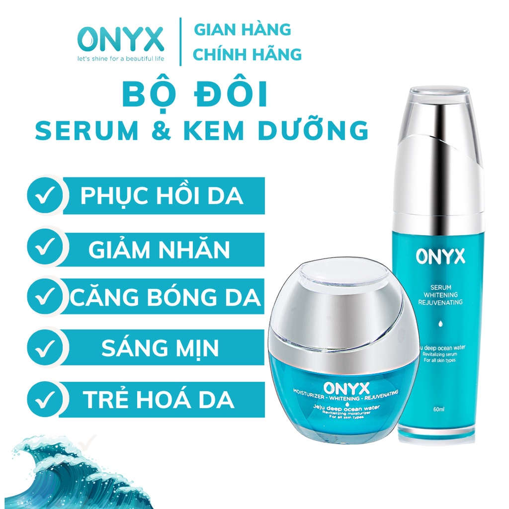 Bộ Đôi Serum Và Kem Dưỡng Giúp Dưỡng Da Chuyên Sâu ,Sáng Da Mịn Màng ,Trẻ Hóa | Onyx_Bảo Thy