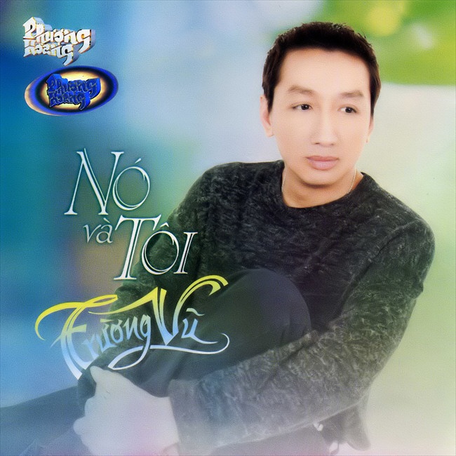 CD Trường Vũ NÓ VÀ TÔI 14 Bài Hát MP3 LOSSLESS WAV