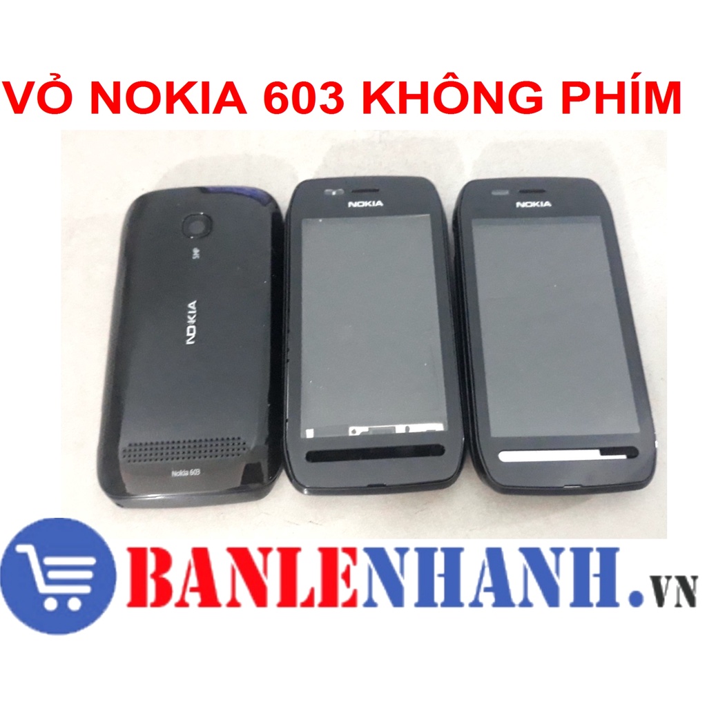 VỎ NOKIA 603 KHÔNG PHÍM
