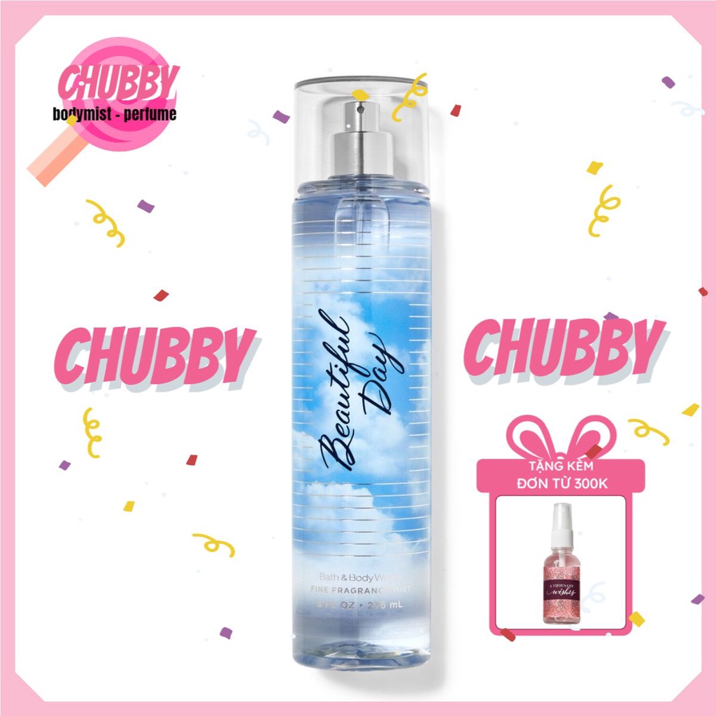 𝙘𝙝𝙪𝙗𝙗𝙮 - Xịt thơm toàn thân BATH & BODY WORKS - BEAUTIFUL DAY