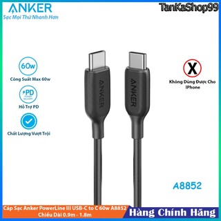 Cáp anker powerline iii usb-c to usb-c 60w a8852 chiều dài 0.9m - 1.8m
