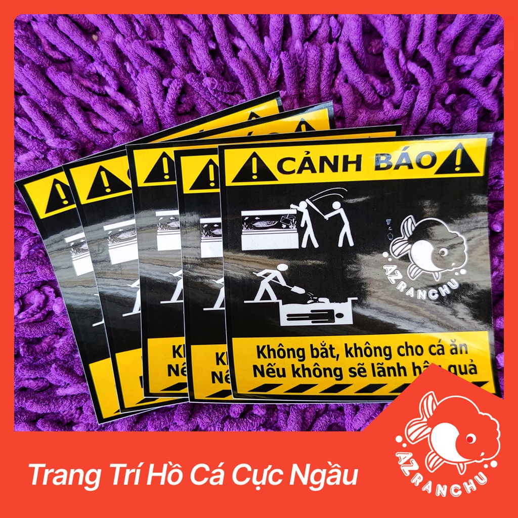 Tem cảnh báo cho hồ cá | Không cho cá ăn, không được vớt cá(10x10cm) - AZRanchu