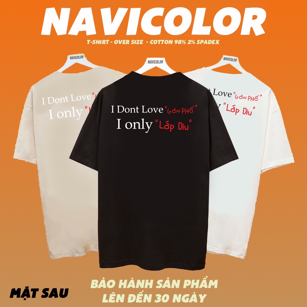 Áo phông hài hước | I ONLY LỚP DIU | I DONT LOVE GƠN PHỐ | Chất vải Cotton dày dặn Oversize Nam Nữ | áo Phố Hà Nội