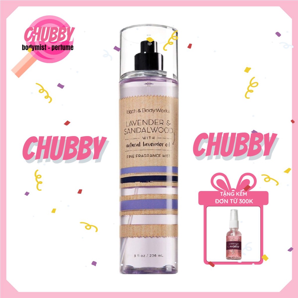 𝙘𝙝𝙪𝙗𝙗𝙮 - Xịt Thơm Toàn Thân BATH & BODY WORKS -LAVENDER & SANDALWOOD