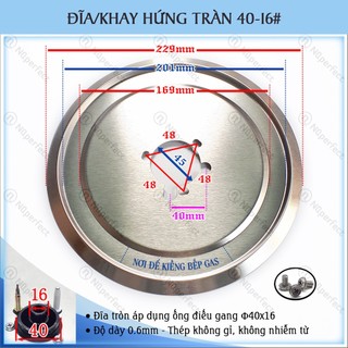 Khay hứng tràn inox bếp gas âm.. - đĩa tròn 40-16#