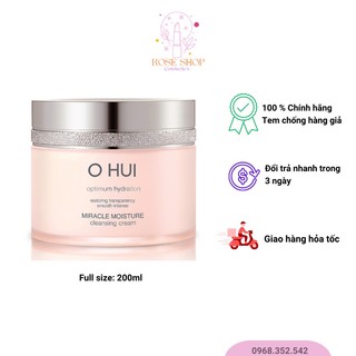 Kem Tẩy Trang Làm Sạch Da Ohui Miracle Moisture Cleansing Cream 200ml