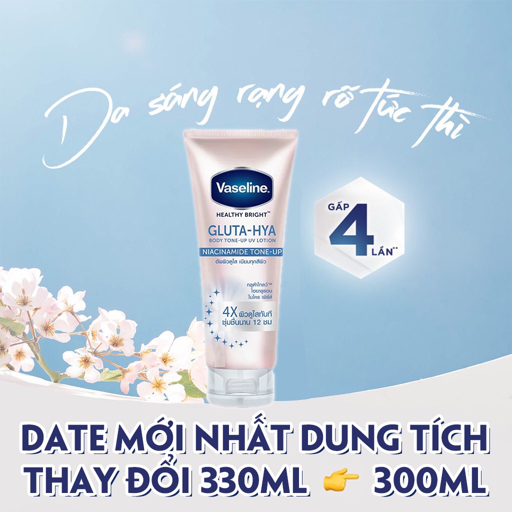 Dưỡng Thể Vaseline 4X Body Tone-Up Thái Lan 300ml (Chống Nắng Trắng Da Tức Thì Vaseline Healthy Bright Gluta-Hya 4X)