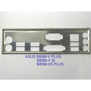 Miếng fe chặn main asus b85m-v plus, b85m-v si, b85m-v5 plus
