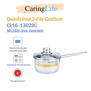 Quánh inox goldsun ge16 1302sg/gpo2100-ih hàng chính hãng