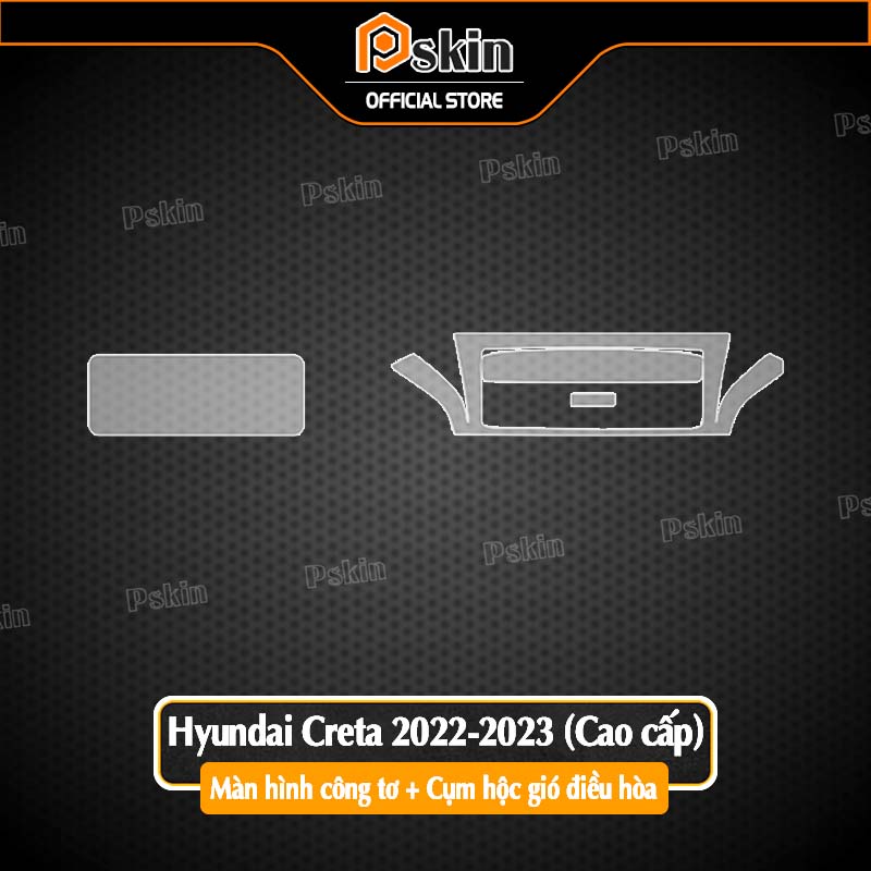Bộ dán nội thất Hyundai Creta 2022 - 2023 PPF TPU nội thất chống xước tự hồi phục