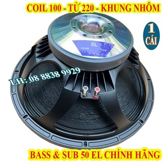 Củ loa bass & sub 50 el chính hãng từ 220 coil 100 uy lực nhập khẩu - giá 1 loa