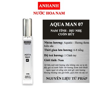  Tinh dầu Nước Hoa Nam ANHANH AQUA MAN 07- Nhẹ nhàng Nam Tính Mạnh mẽ Năng động cuốn hút - lưu hương 6-8 tiếng 