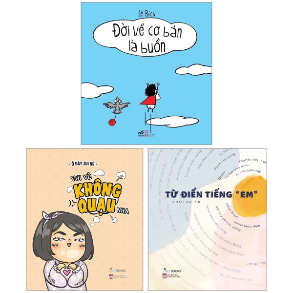 Sách - Combo Từ Điển Tiếng "Em" + Vui Vẻ Không Quạu Nha + Đời Về Cơ Bản Là Buồn Cười
