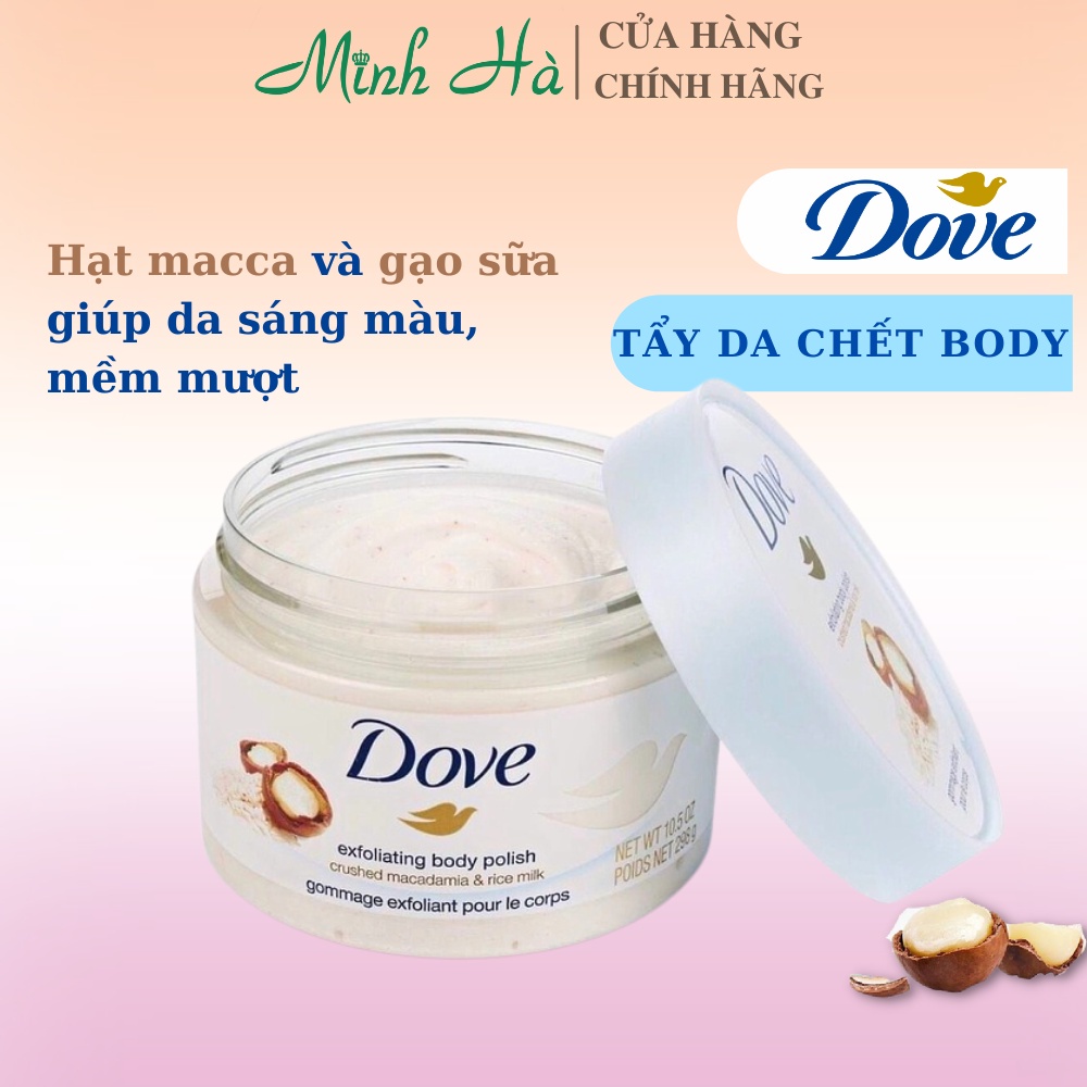 Tẩy da chết Dove 225g&298g giúp dưỡng da mịn màng tươi sáng