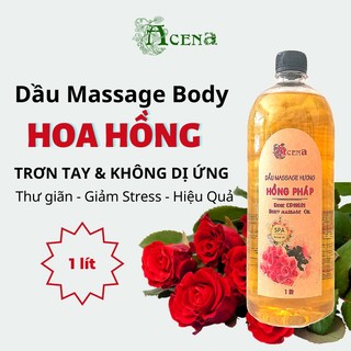 Dầu Massage Body Hoa Hồng Pháp chuyên dùng Spa ACENA trơn tay 1000ml