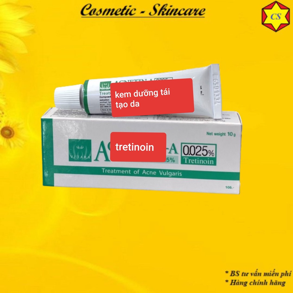 Acne tin A Tretinoin kem dưỡng da tái tạo da giảm lão hóa Thái 10g