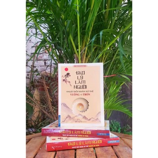 Sách - Đạo lý làm người (thuật đối nhân xử thế Vuông và Tròn)