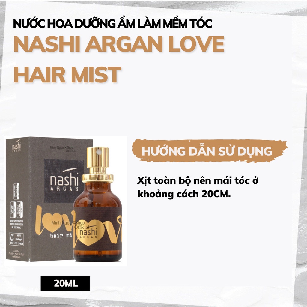 Nước hoa dưỡng ẩm làm mềm tóc Nashi Argan Love Hair Mist 20ML