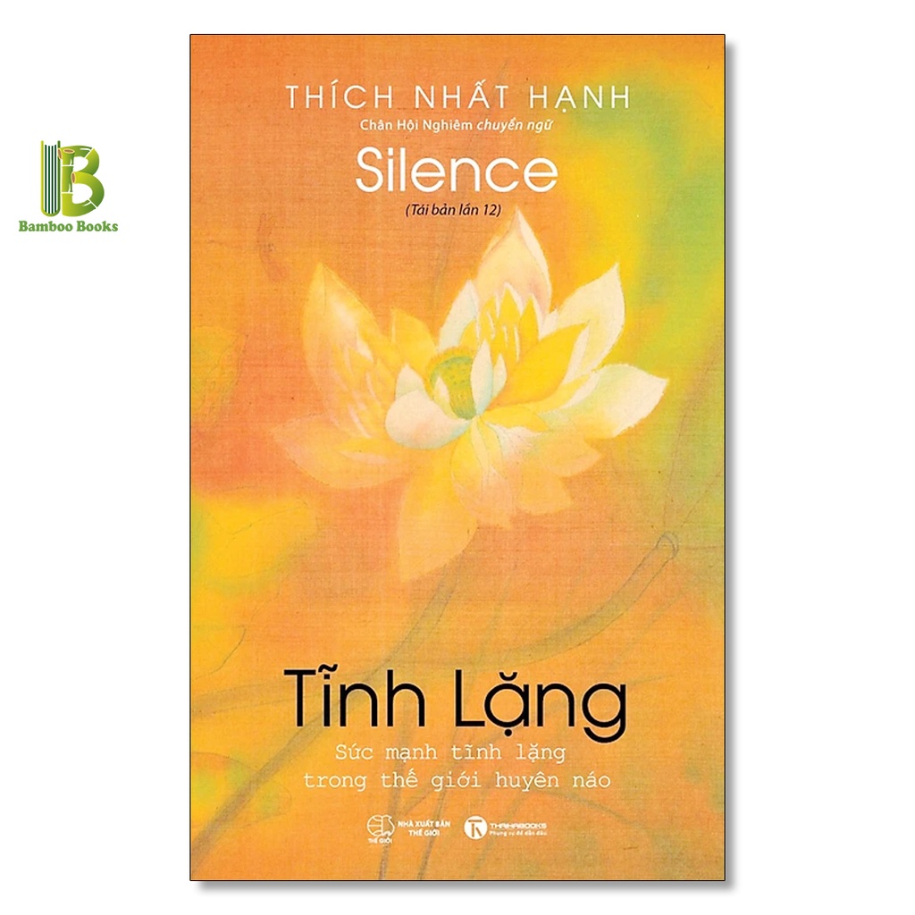 Sách - Tĩnh Lặng - Thiền Sư Thích Nhất Hạnh - Thái Hà Books