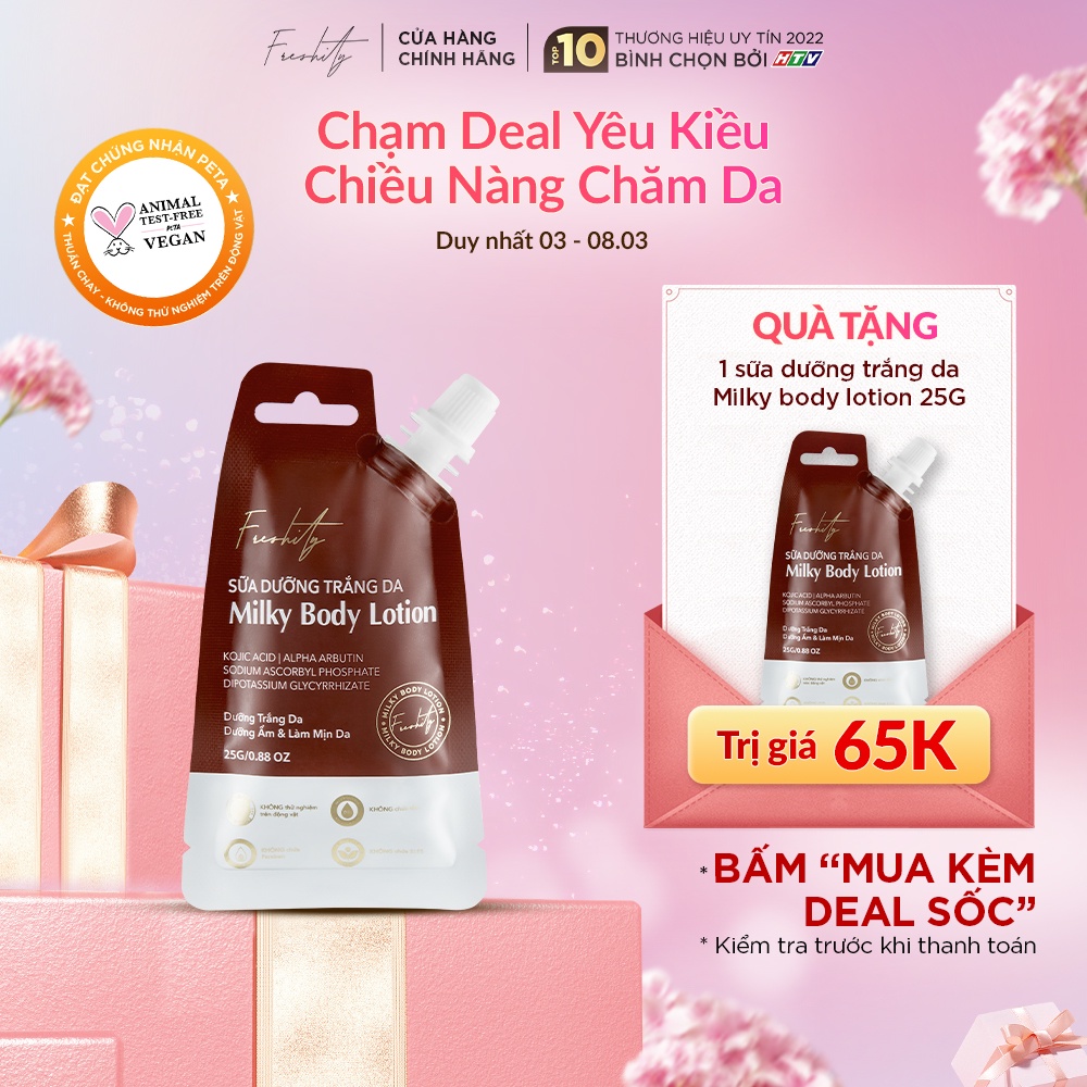 Sữa dưỡng trắng da milky chứa 4% Alpha arbutin Freshity 25g dưỡng trắng sáng da cơ thể tối ưu
