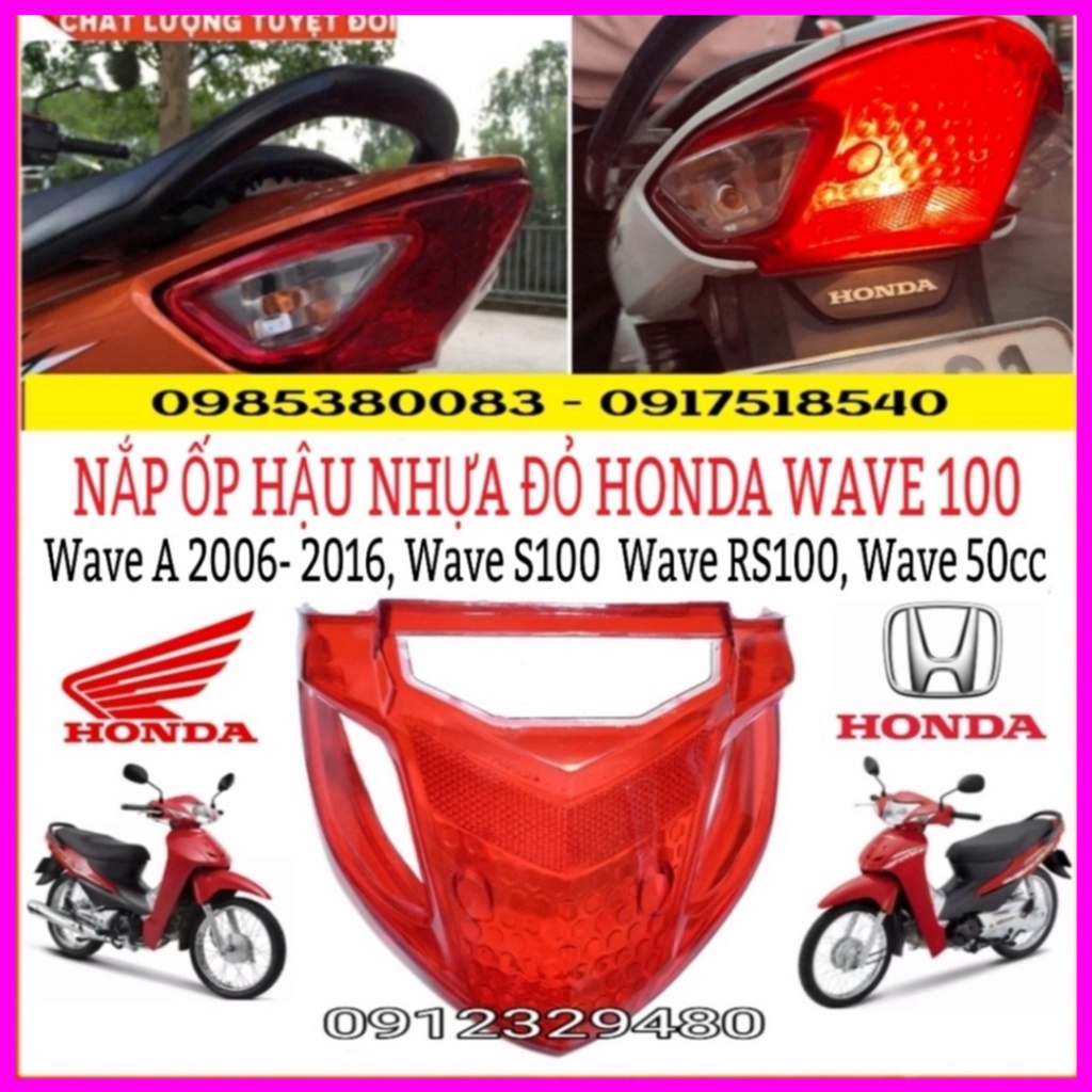 Combo Nắp Đèn Hậu  Kèm Nắp Xinhan Wave A 2017 - 2022, Wave A 2006 - 2016 , Wave S 100 , Rs 100 , Wave 50cc Hàng Ca