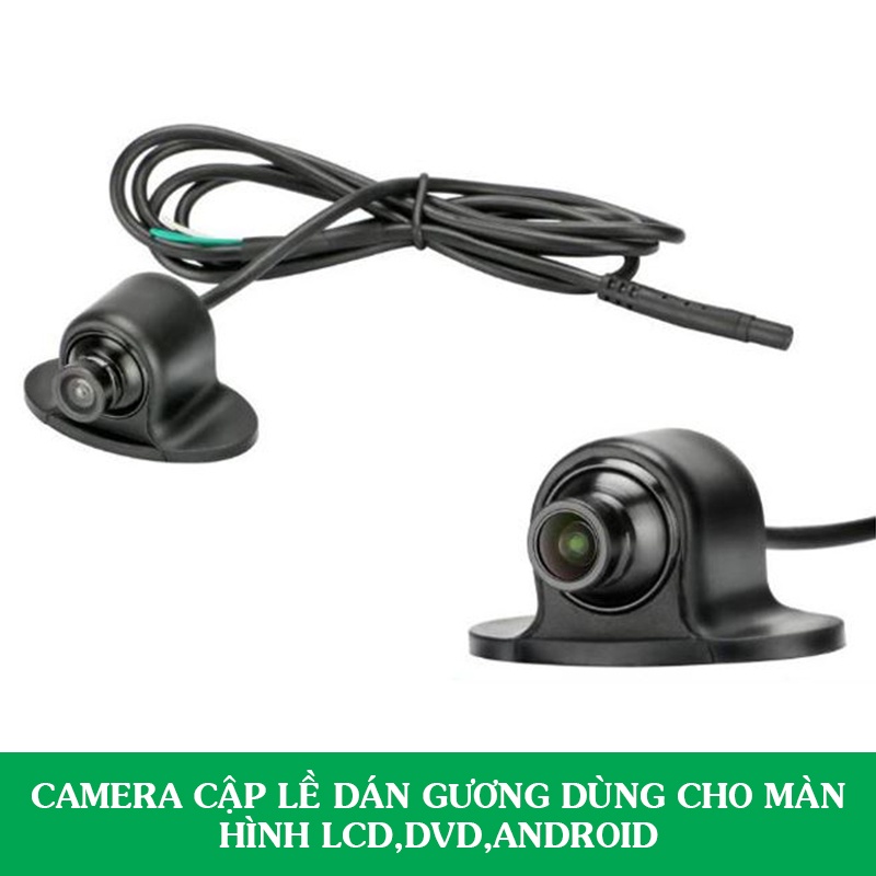 Camera Cặp Lề Dán Gương Chiếu Hậu,Dùng Cho Màn Hình LCD,DVD,Android.