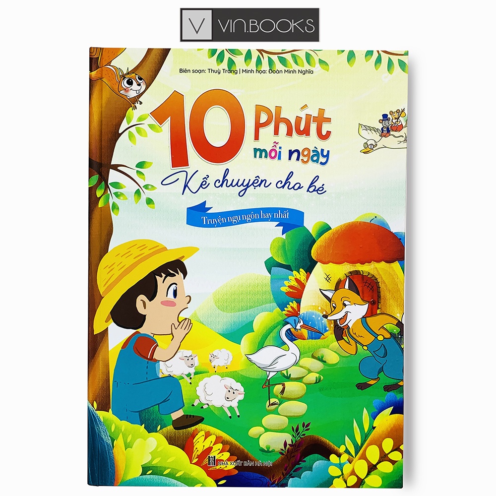 Sách - 10 Phút Mỗi Ngày Kể Chuyện Cho Bé - Truyện Ngụ Ngôn Hay Nhất ( Truyện Hay Cho Bé )