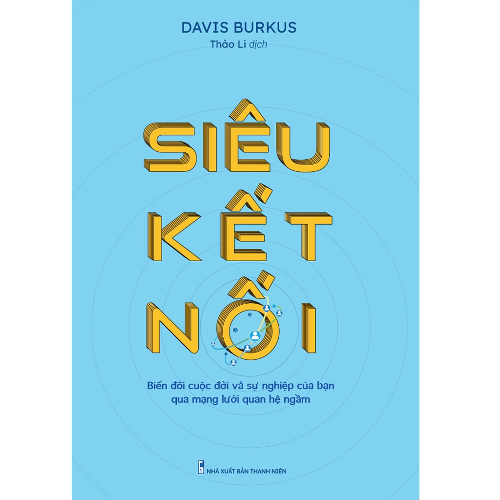 Sách - Siêu kết nối - Tác giả David Burkus - tặng kèm bookmark