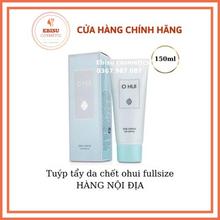 150ml Tuýp tẩy da chết ohui fullsize_𝗘𝗯𝗶𝘀𝘂 𝗰𝗼𝘀𝗺𝗲𝘁𝗶𝗰𝘀
