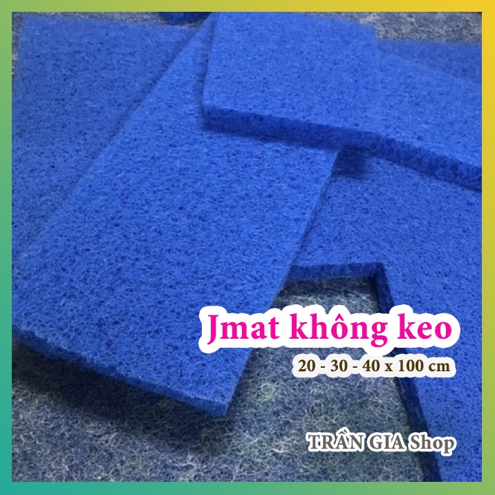 Jmat không keo 20, 30, 40 x 100