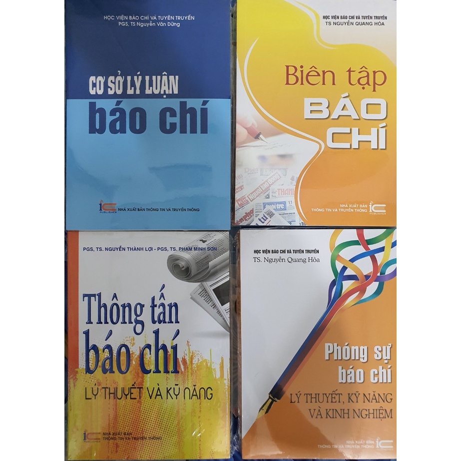 Sách -Cở Sở Lý Luận Báo Chí - Biên Tập Báo Chí - Thông Tấn Báo Chí - Phóng Sự Báo Chí ( bộ 4 cuốn )