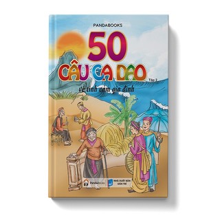Sách - 50 câu ca dao về tình cảm gia đình - tập 2