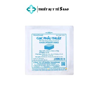 Gạc phẫu thuật tiệt trùng Tanaphar gạc 8 lớp gói 10 cái
