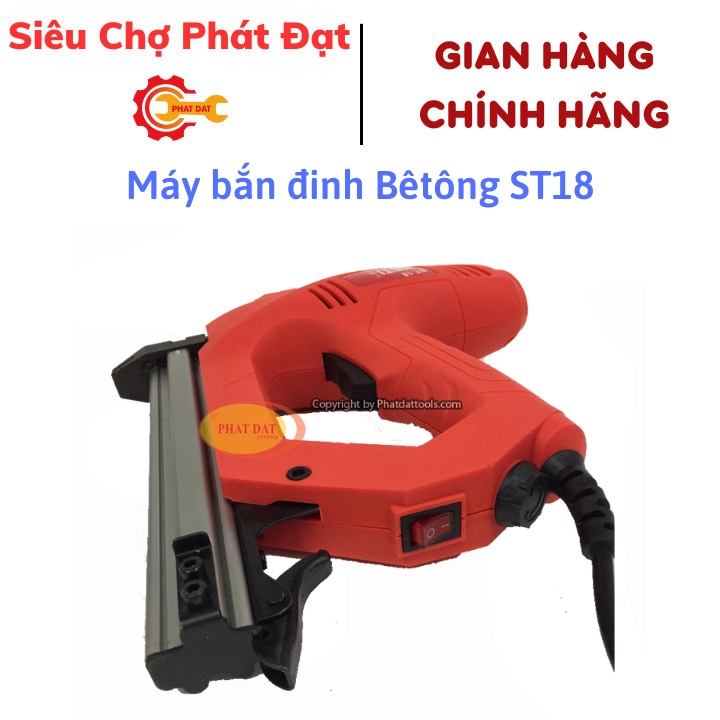 Máy bắn đinh Bêtông ST18 - Máy bắn đinh chạy nẹp gen điện