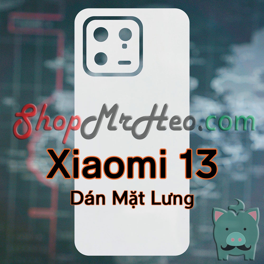 Dán Dẻo PPF Full Sau Lưng Viền Xiaomi 13 - Mi 13