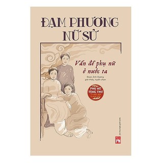 Sách - đạm phương nữ sử - vấn đề phụ nữ ở nước ta