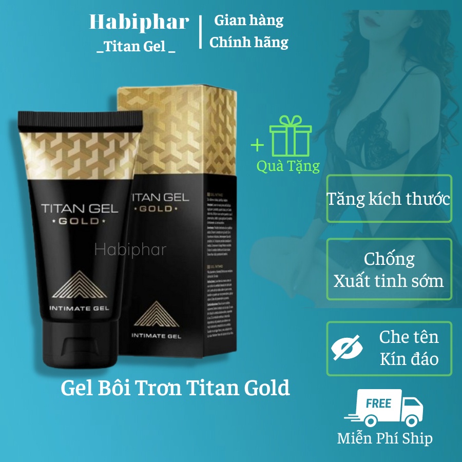 Titan Gel Gold - Gel Tăng Kích Thước Dương Vật Kéo Dài Thời Gian - Chính Hãng - Habiphar