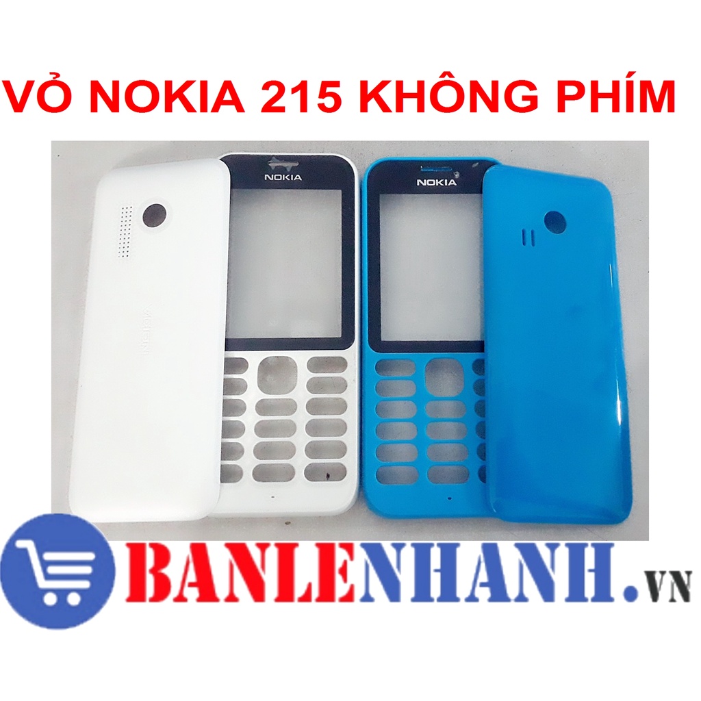 VỎ NOKIA 215 KHÔNG PHÍM